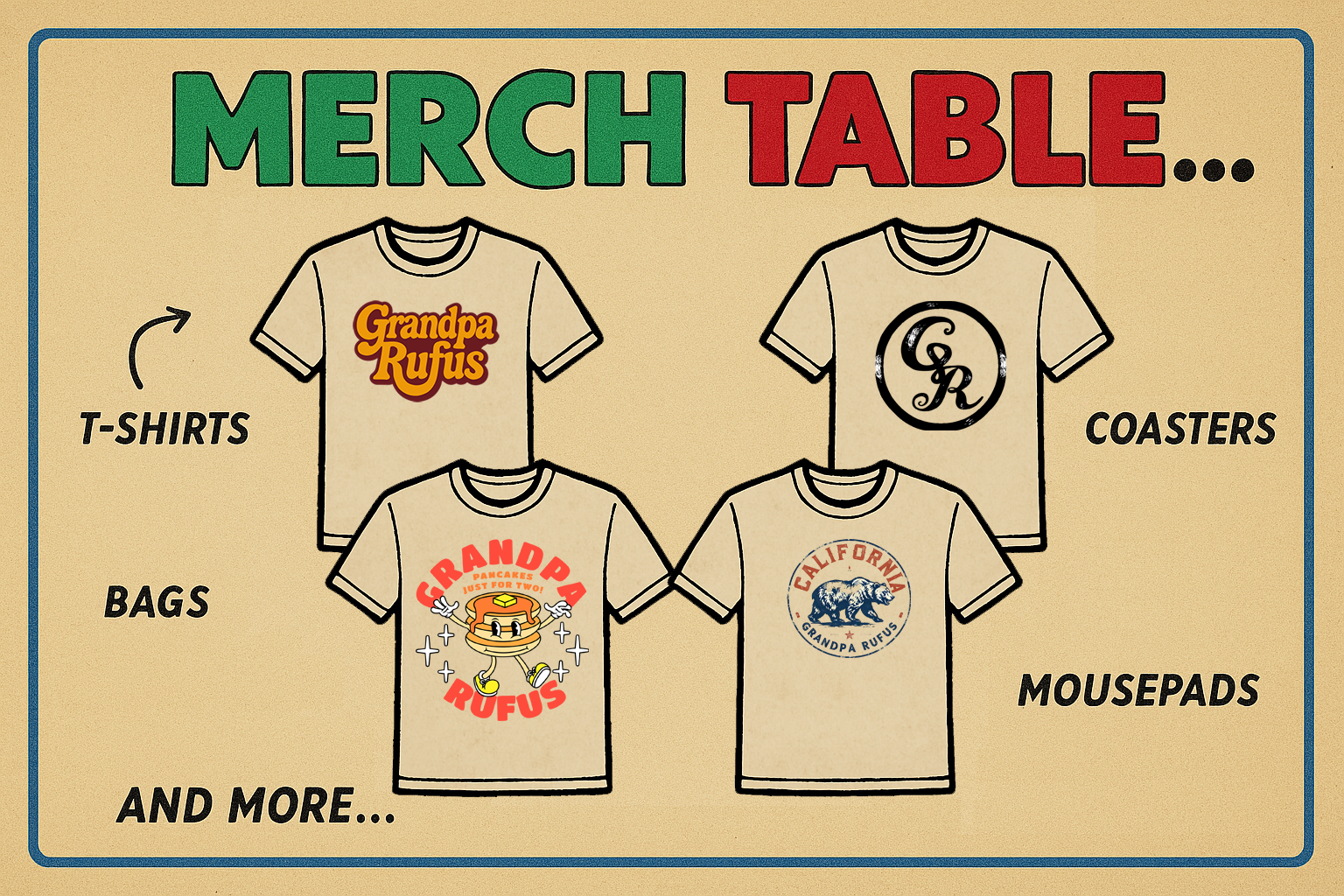 Grandpa Rufus Merch, T-shirts, Coasters, Bags, Pillows, Mousepads, and More